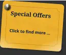 Special Offers  Click to find more …